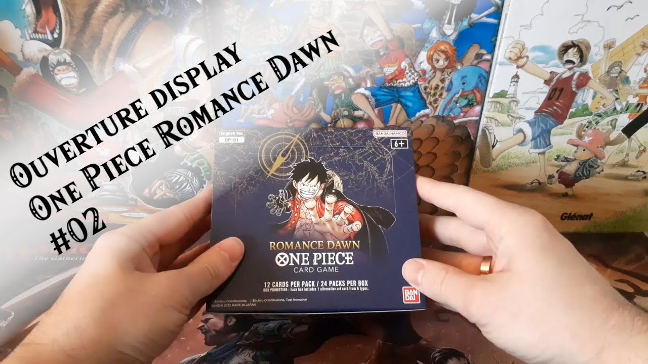 UNE BO&Icirc;TE DE FEU !! - Ouverture display One Piece OP 01