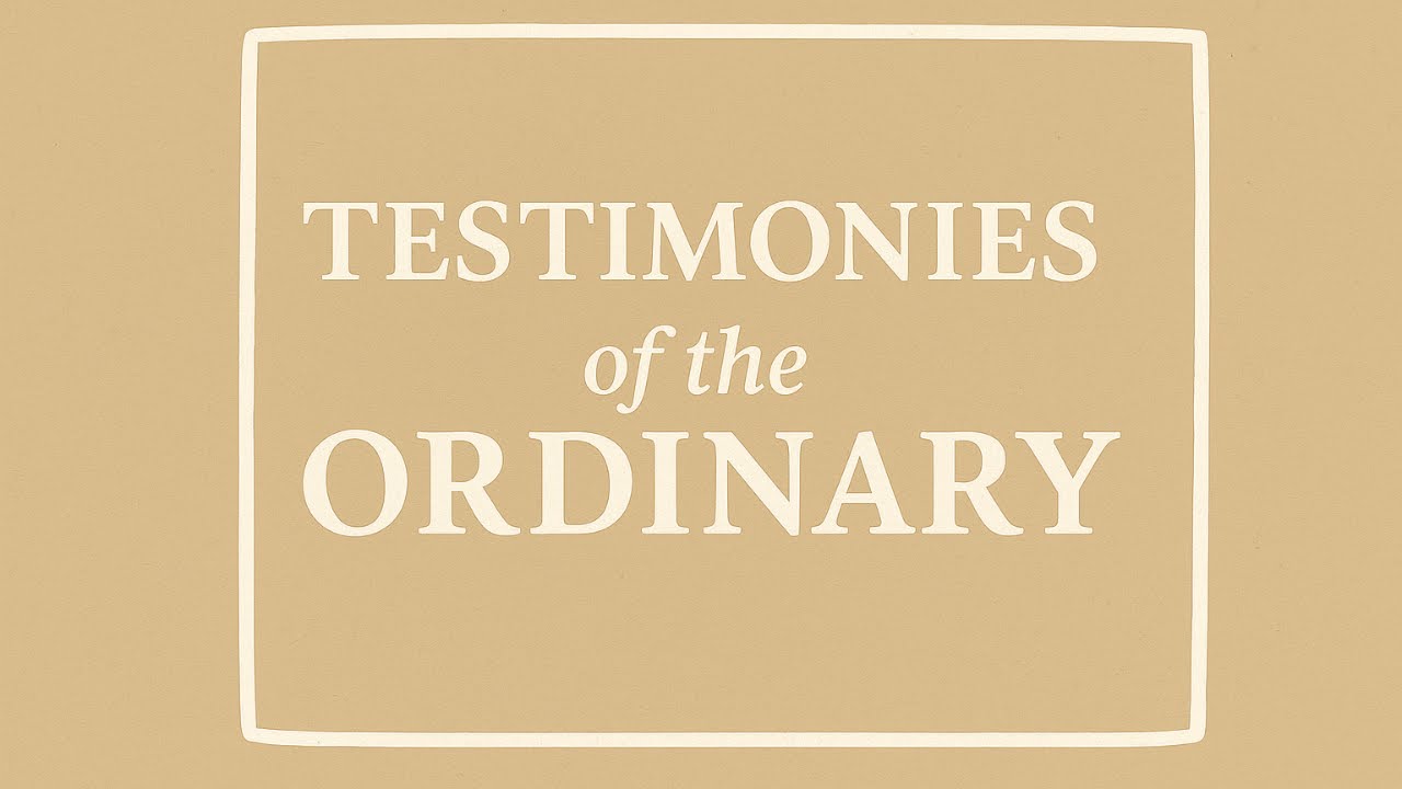 Testimonies of the Ordinary | Brian