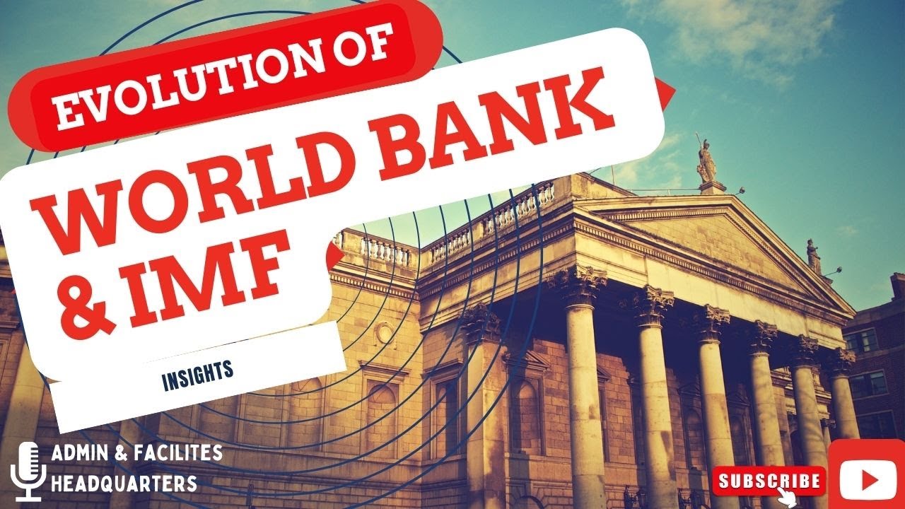 Evolution of Financial Giants: The Epic Journey of World Bank and IMF! 🌏💰