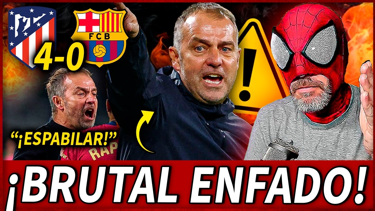 ¡BOMBAZO!😱¡HANSI FLICK EXPLOTÓ CON LOS JUGADORES en el MEDIO TIEMPO del ATLÉTICO 4-0 BARÇA!