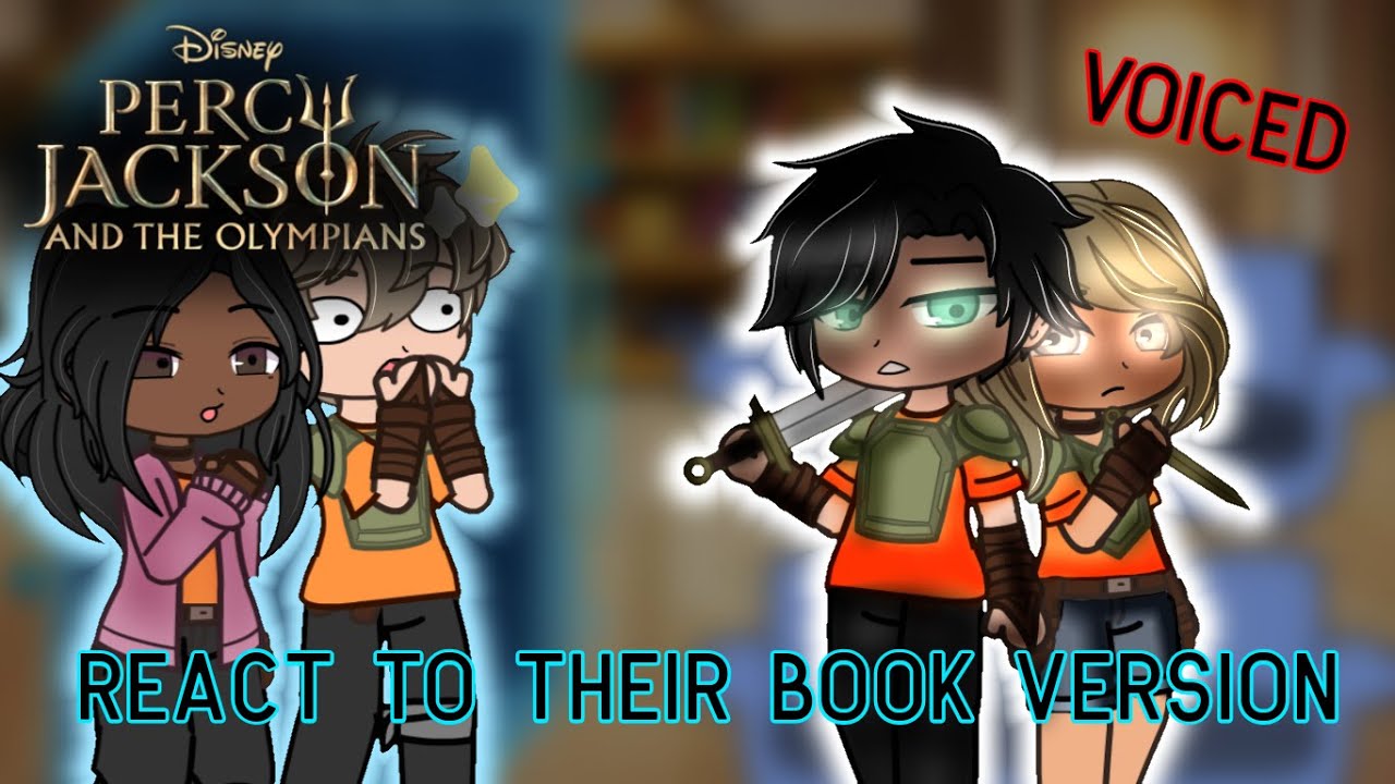 PERCY JACKSON FROM THE DISNEY+ SHOW REACT TO THEIR BOOK VERSIONS // VOICED // GACHA CLUB // PJO S2