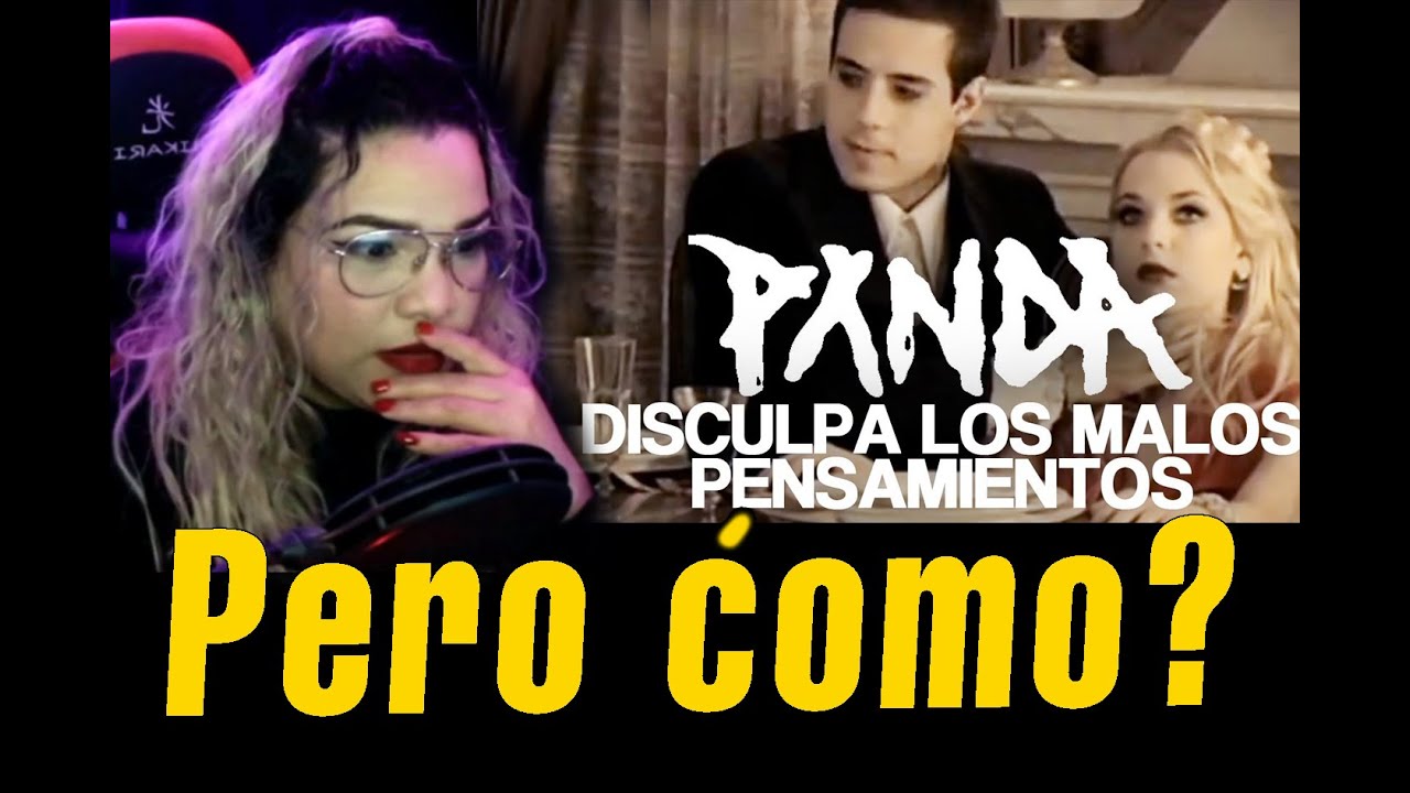 Reacci&oacute;n | PXNDX - Disculpa los Malos Pensamientos | Bel