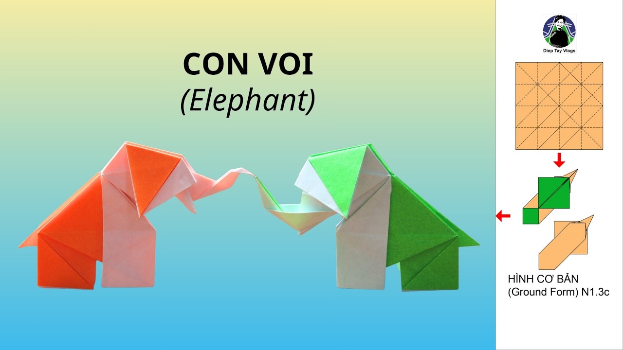 GẤP GIẤY | VIDEO 39: CON VOI - THE ART OF PAPER FOLDING: ELEPHANT