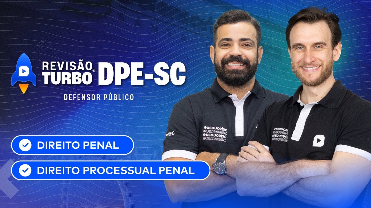 Concurso DPE-SC | Dir. Penal e Dir. Processual Penal | Revisão Turbo
