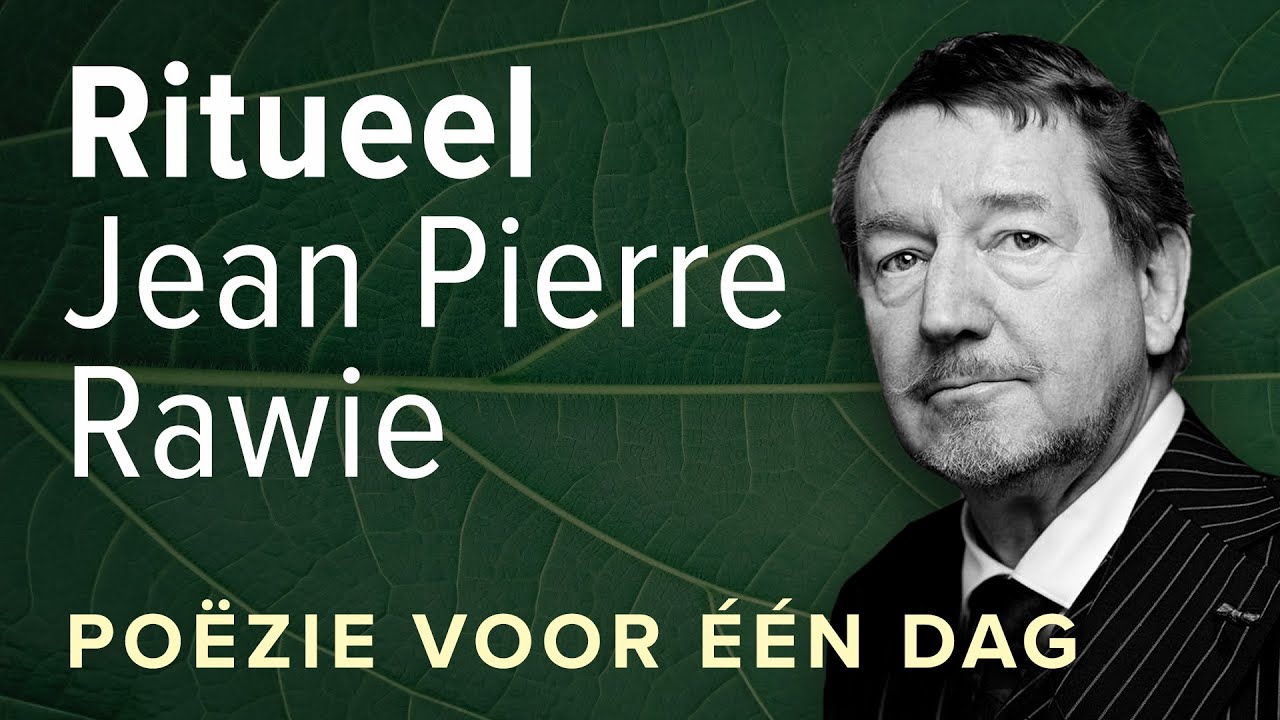 Ritueel – Jean Pierre Rawie /// Luisterpoëzie