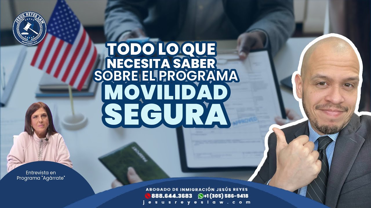 Todo lo que necesita saber sobre el programa Movilidad Segura #inmigración #abogado