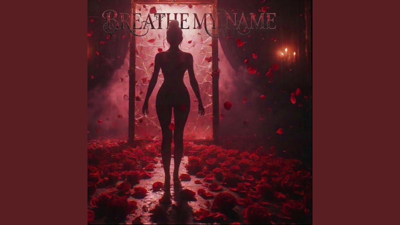 Breathe My Name