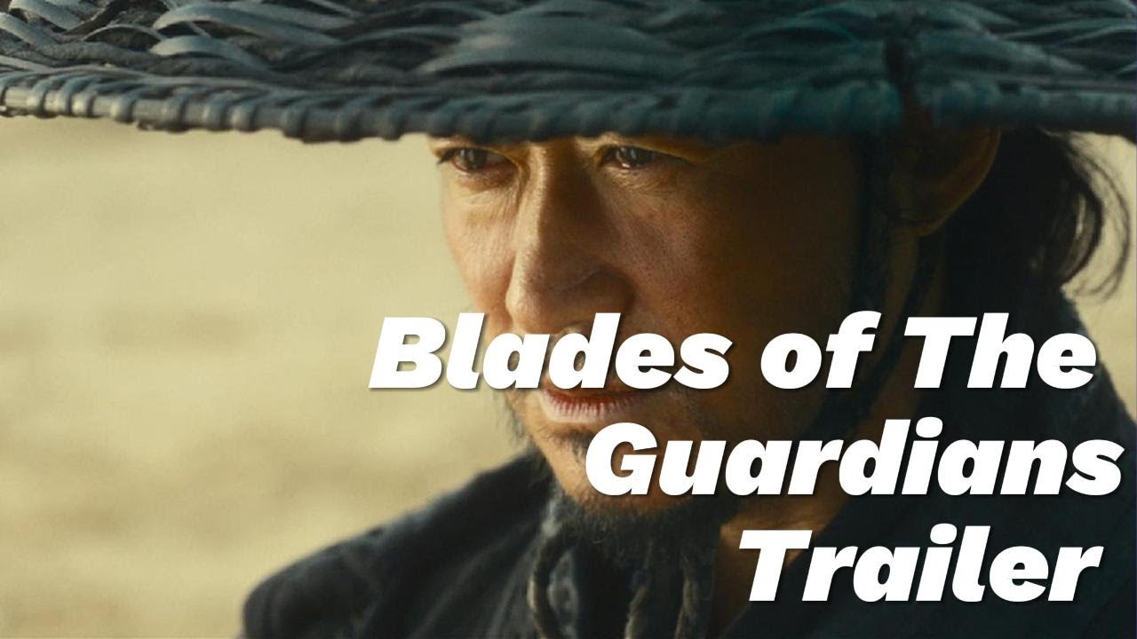 BLADES OF THE GUARDIANS Trailer (2026) | Yuen Woo-ping, Wu Jing & Jet Li Lead Epic Martial Arts Saga