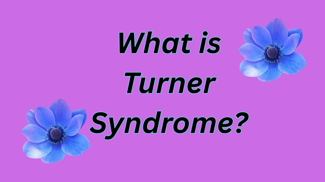 What is Turner Syndrome?