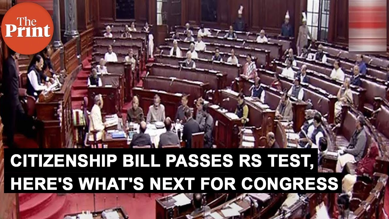 As Citizenship Bill passes Rajya Sabha test, here's what's next for the Congress