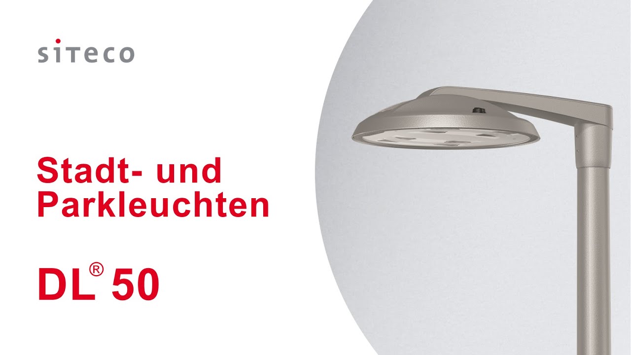 SITECO Town and Park Luminaire DL 50  |  Stadt- und Parkleuchte DL 50 – Offizieller Clip (DE/EN)
