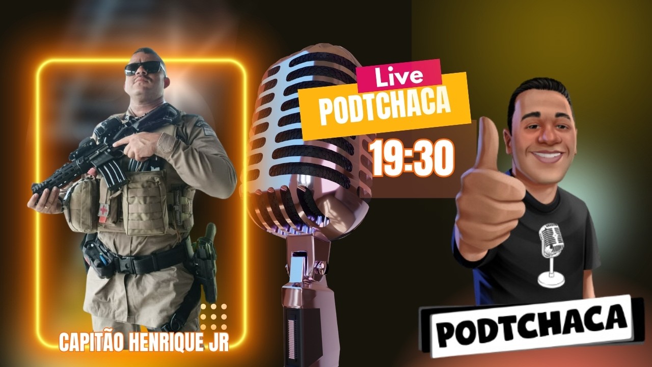CAPITÃO HENRIQUE JR // PODTCHACA #156 //  @PODTCHACA​