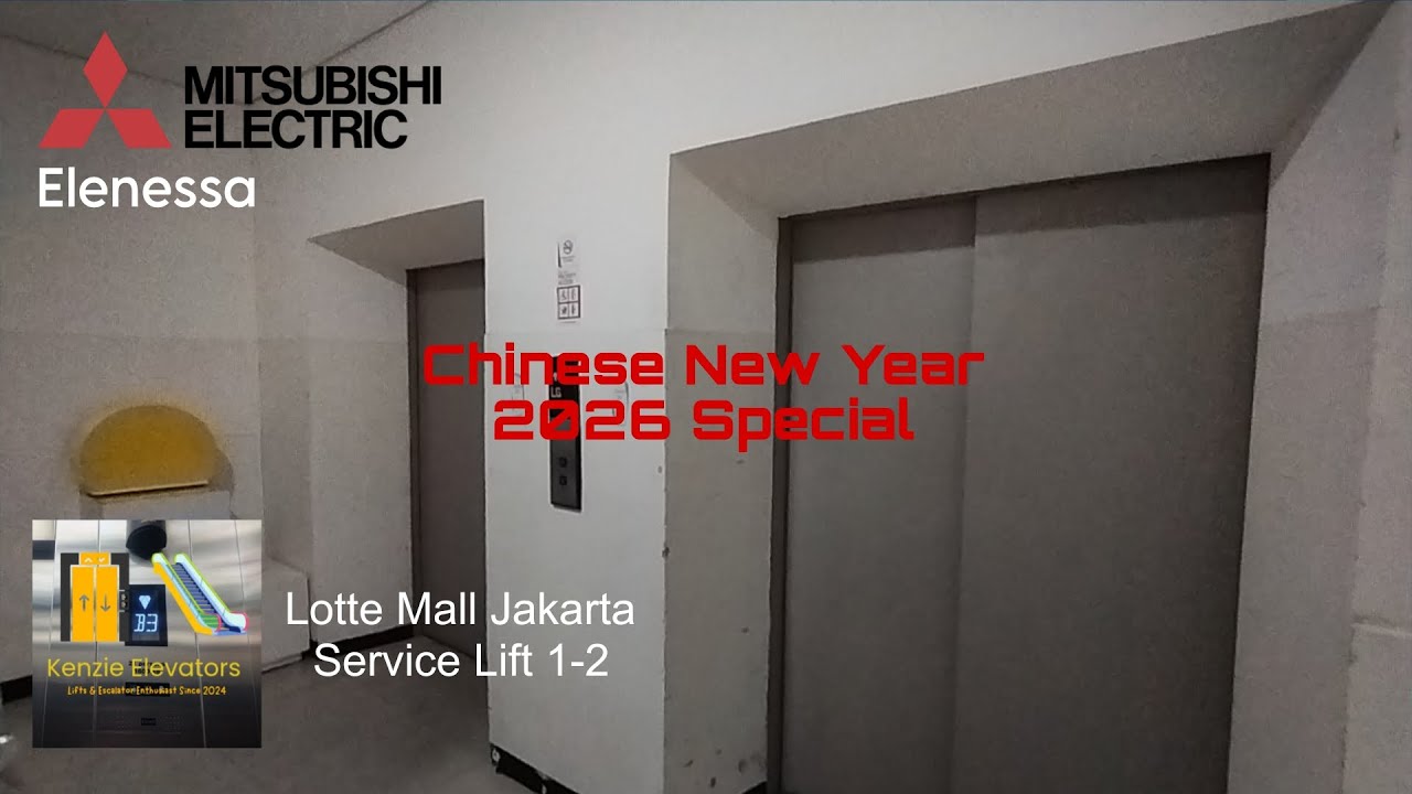 [CHINESE NEW YEAR 2026 SPECIAL] Mitsubishi Service Elevators - Lotte Mall , Jakarta [Lift 1-2]