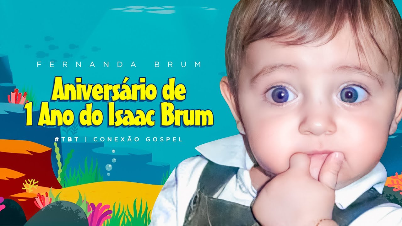 Fernanda Brum - Aniversário de 1 Ano do Isaac Brum | Conexão Gospel