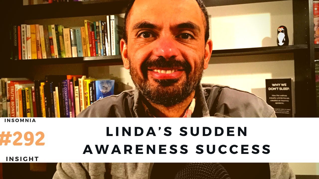 Insomnia insight #292: The solution to sudden awareness - not trying to solve it