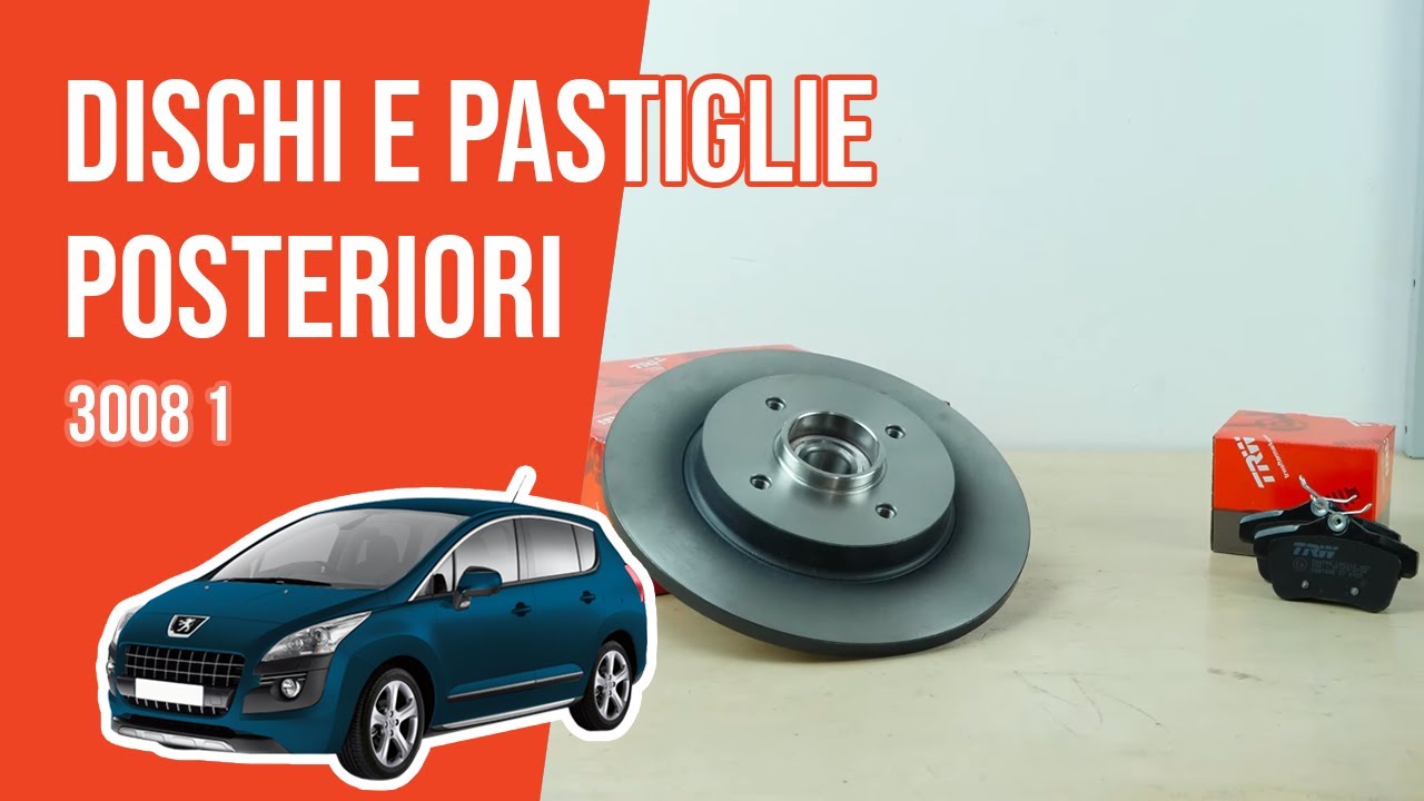Cambio dischi e pastiglie posteriori Peugeot 3008 1 🚗