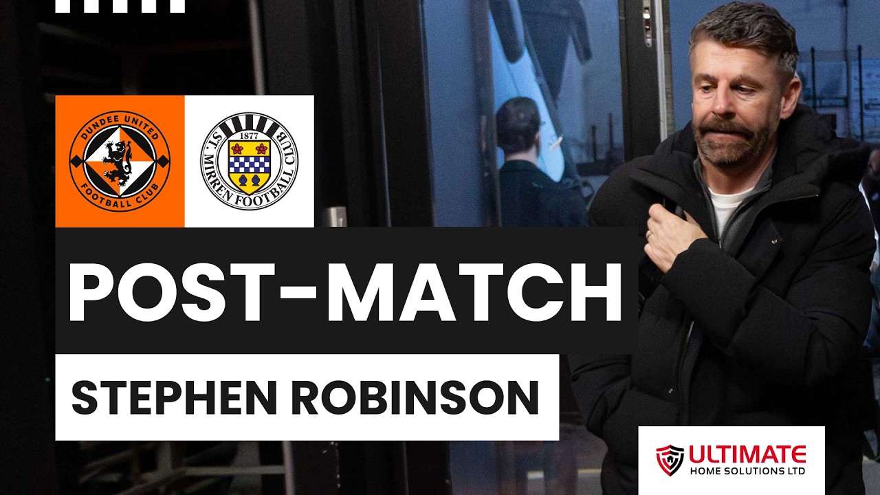 🗣️ REACTION | Stephen Robinson Post-Dundee United