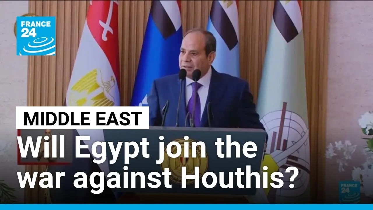 Egypt mulls joining Saudi Arabia in war against Houthis &bull; FRANCE 24 English