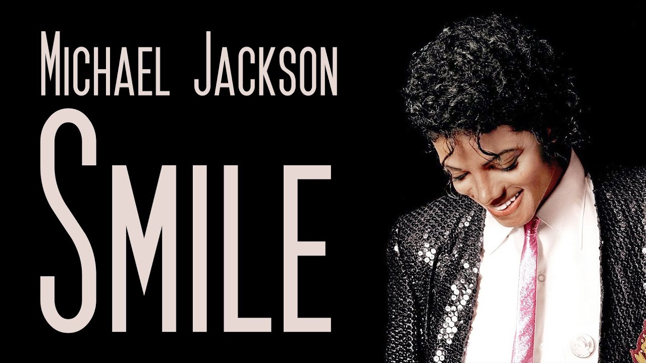 Michael Jackson - Smile | MJWE Mix