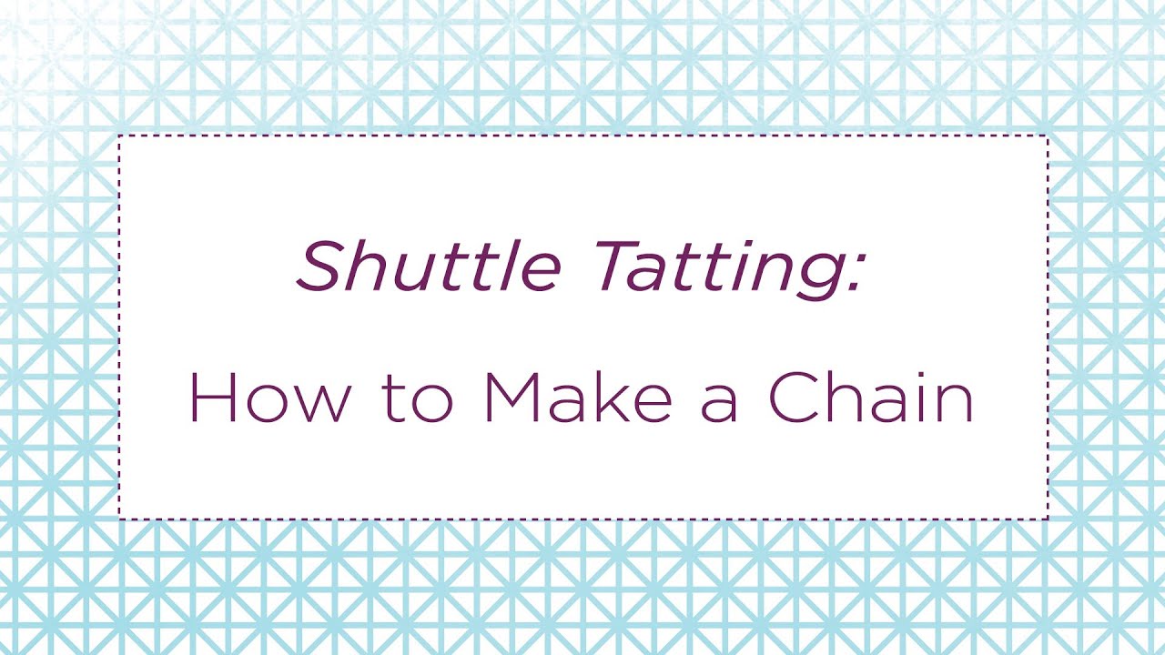 Shuttle Tatting: How to Make a Chain