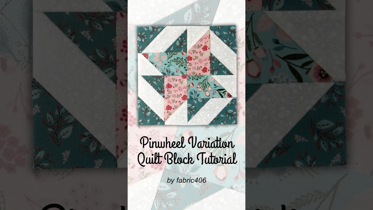 Another Pinwheel Variation Quilt Block VideoTutorial 