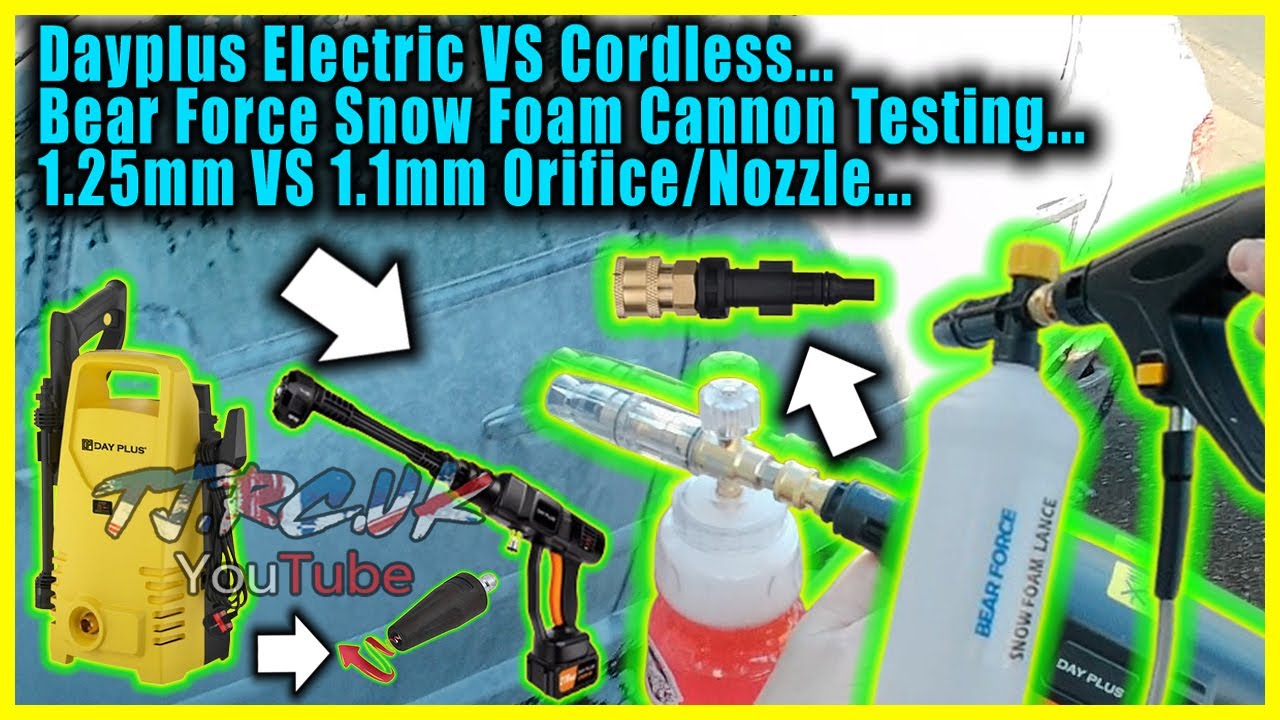 💦Dayplus Electric vs Cordless Pressure Washers💦Bear Force Snow Foam Cannon Testing 1.25mm vs 1. 1mm💦