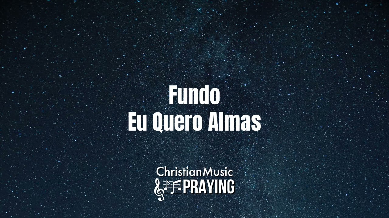 Fundo Eu Quero Almas - Fondo Yo quiero Almas