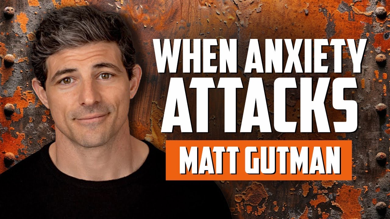 When Anxiety Attacks with Matt Gutman
