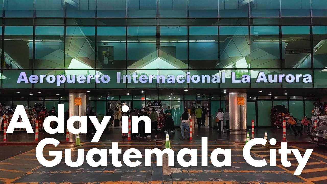 A DAY IN GUATEMALA CITY - Shared By A Local