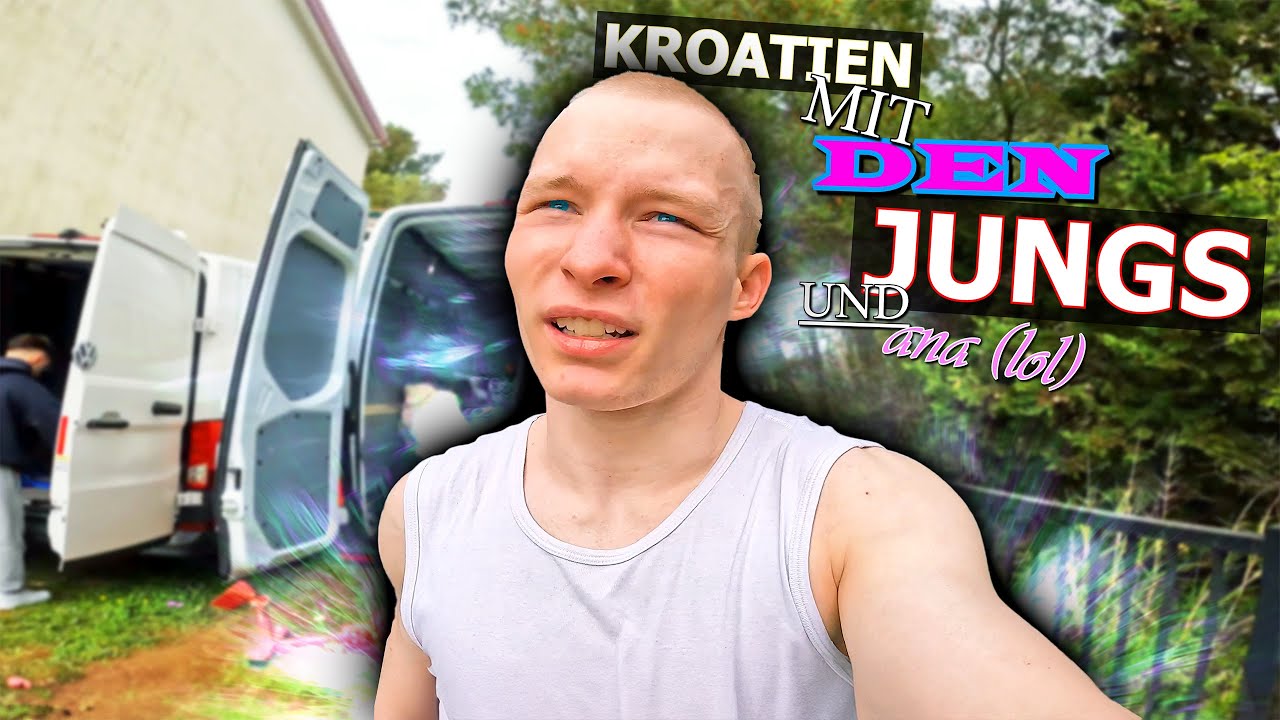 WIR SIND IN KROATIEN !!!! (Mit 6 Idioten)