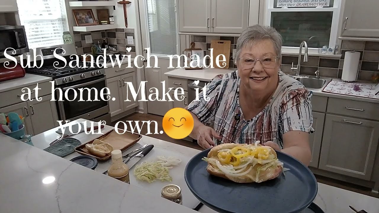 Sub Sandwich at Home, better than any restaurant, make it your way