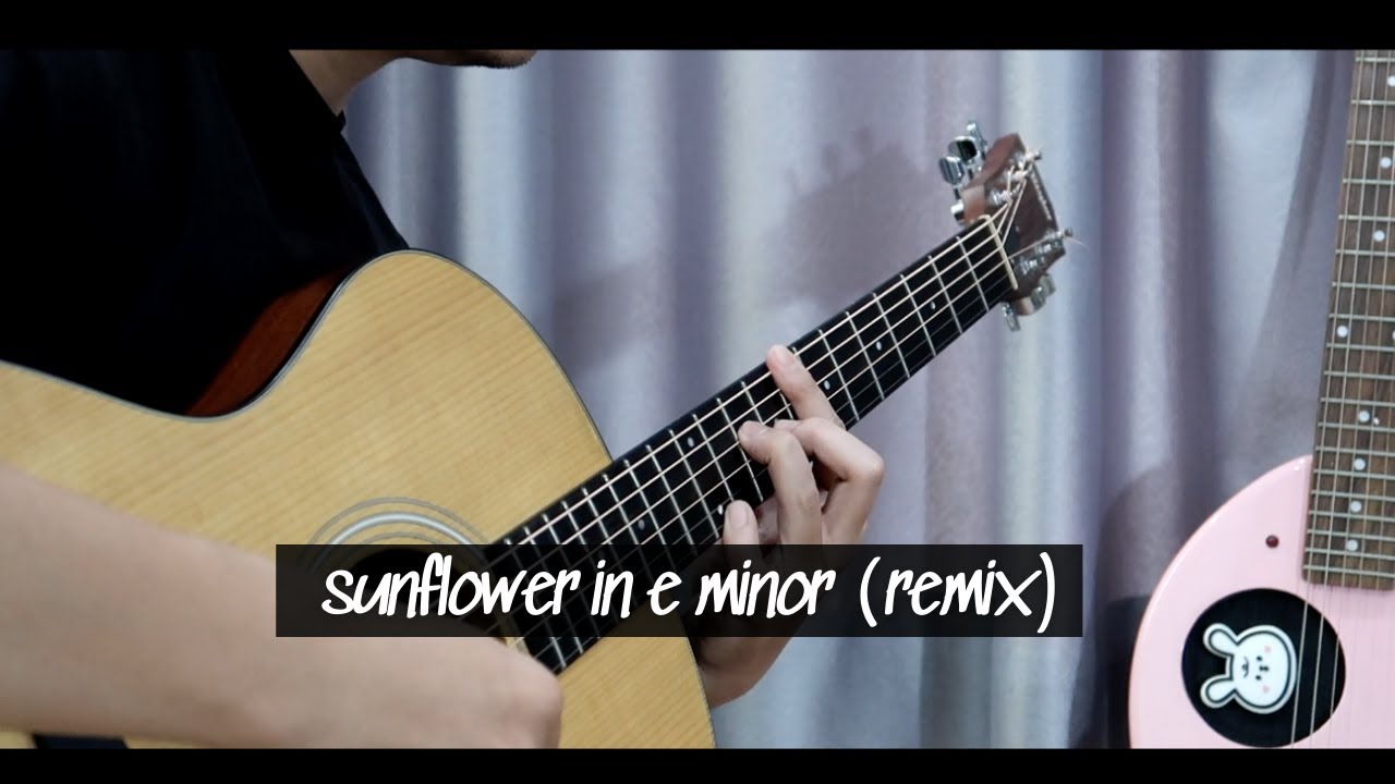 Sunflower in E minor (fingerstyle guitar remix version)