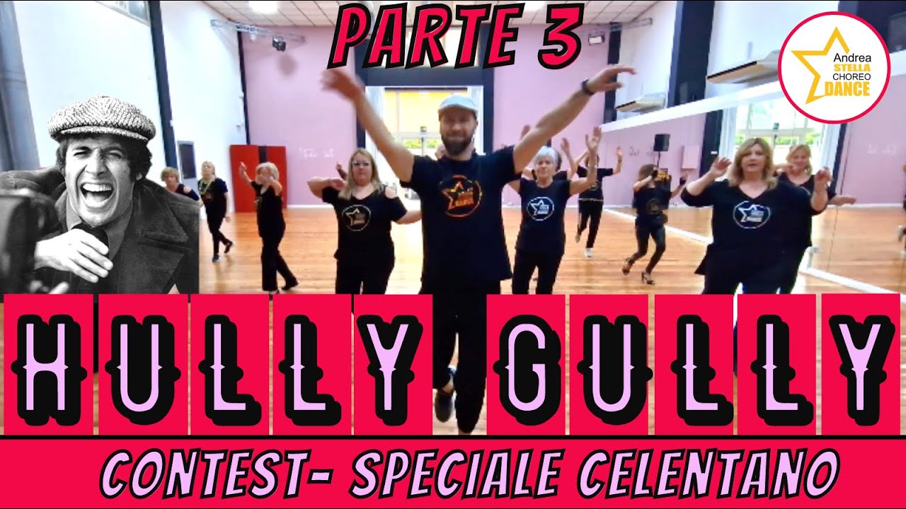 HULLY GULLY CONTEST parte 3 - Speciale Celentano || ANDREA STELLA || BALLI DI GRUPPO 2022