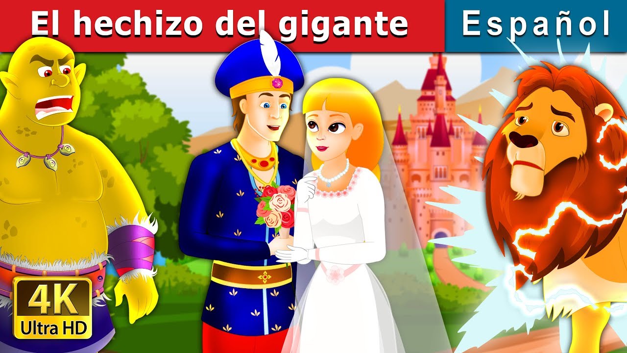 El hechizo del gigante | The Giant's Spell Story in Spanish | Cuentos De Hadas Españoles