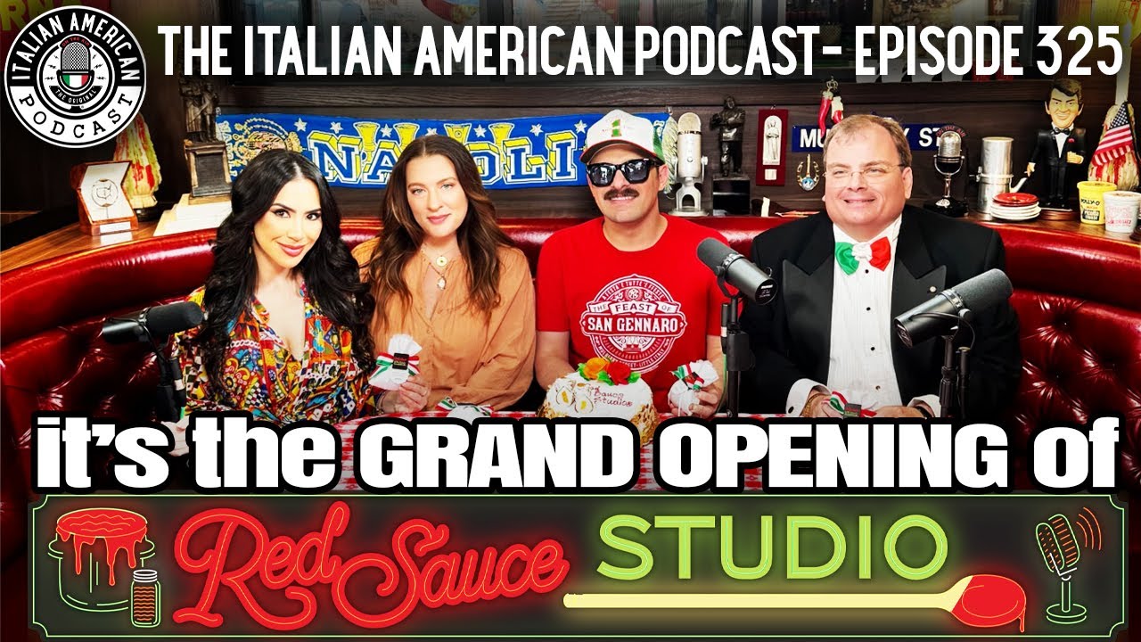 Italian American Podcast: Ep. 325 The GRAND Opening of Red Sauce Studio!