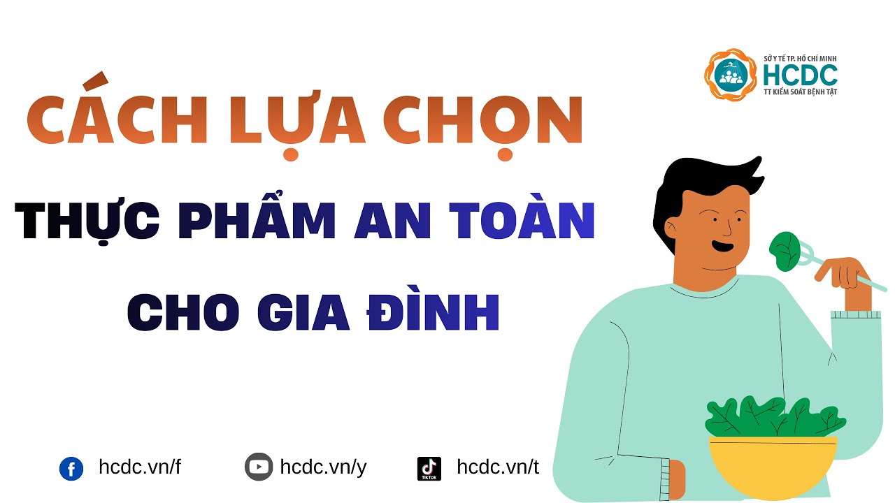 HCDC | Cách lựa chọn thực phẩm an toàn cho gia đình