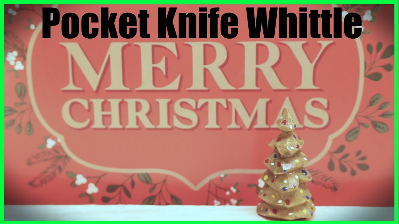 Pocket Knife Christmas Tree Whittle - Easy/Fast