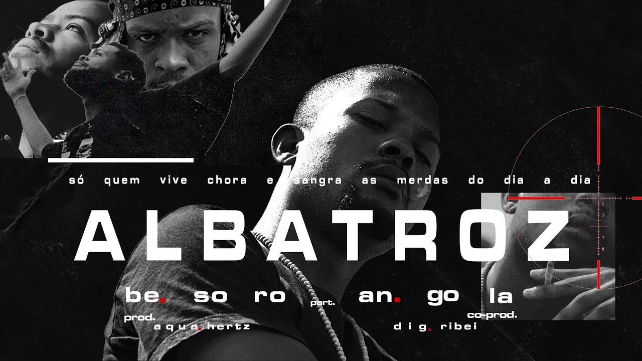 Besoro - Albatroz Pt. Angola Pilares ( Prod. AquaHertz Beats & Co-Prod. DIG  Ribei )