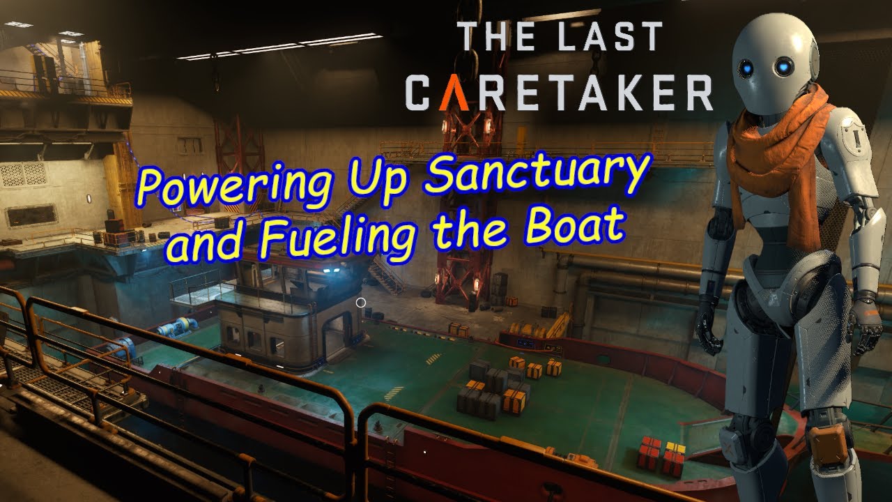 Ep01 The Last Caretaker - Power up Sanctuary Dock 37 and Fuel the Boat