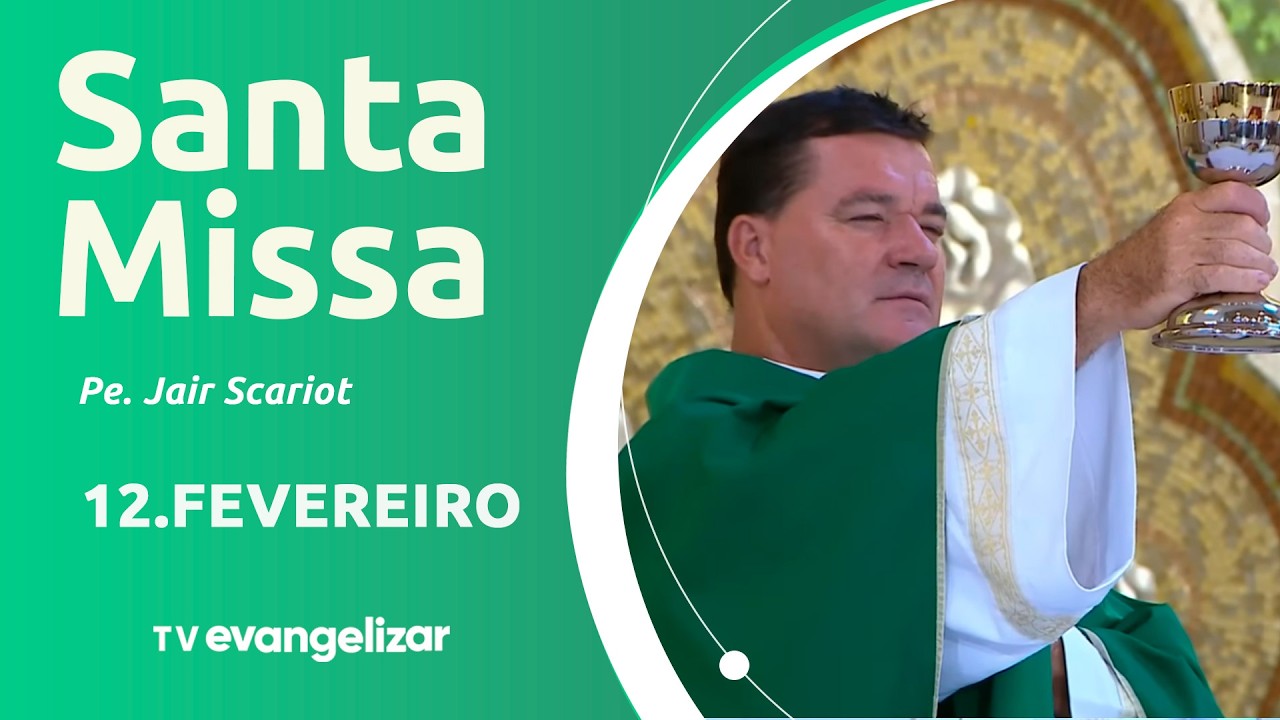 Santa Missa com Pe. Jair Scariot | 12/02/26