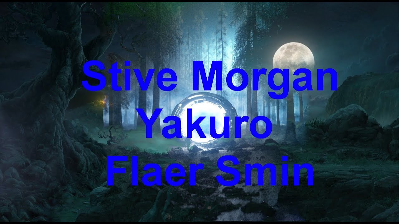 Stive Morgan ~Yakuro ~ Flaer Smin ~  Full relax  (Gala.Z video)