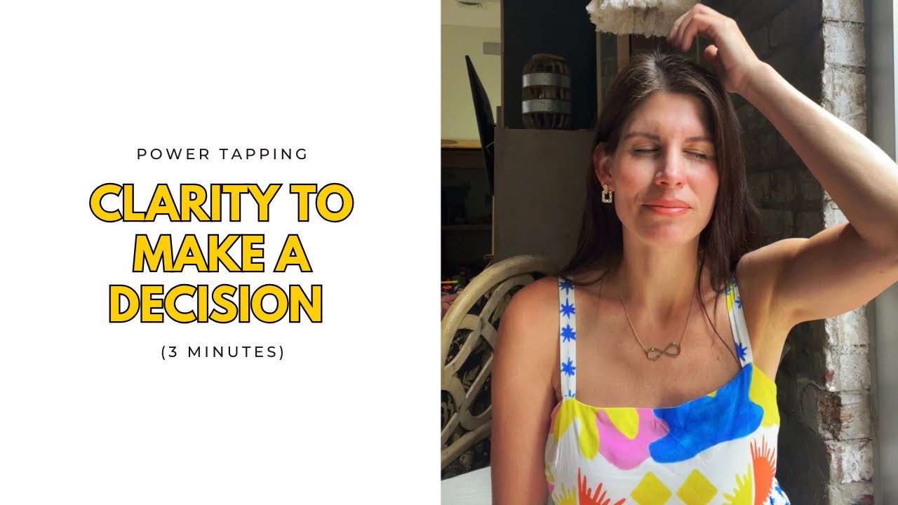 EFT Tapping for Clear Decision-Making
