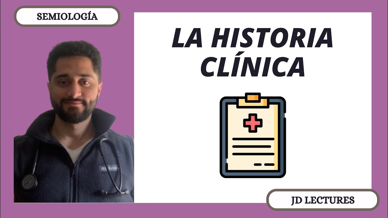 LA HISTORIA CLÍNICA | SEMIOLOGÍA
