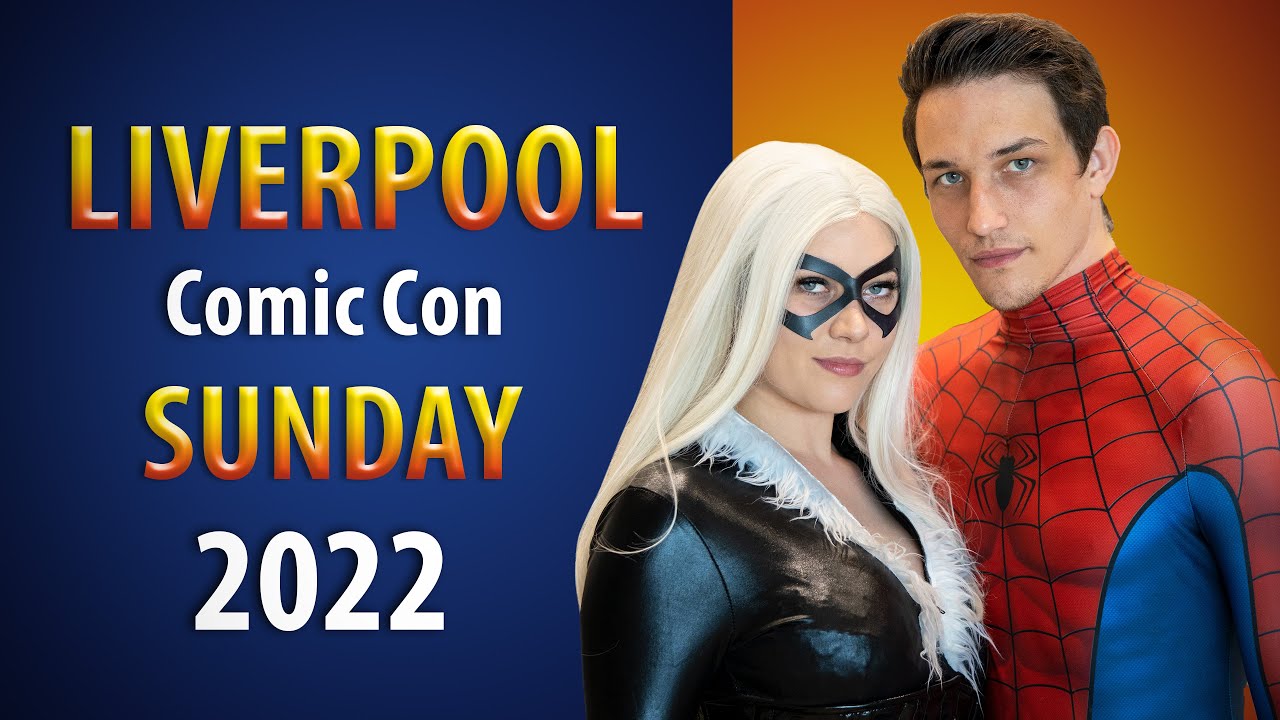 Comic Con Liverpool 2022