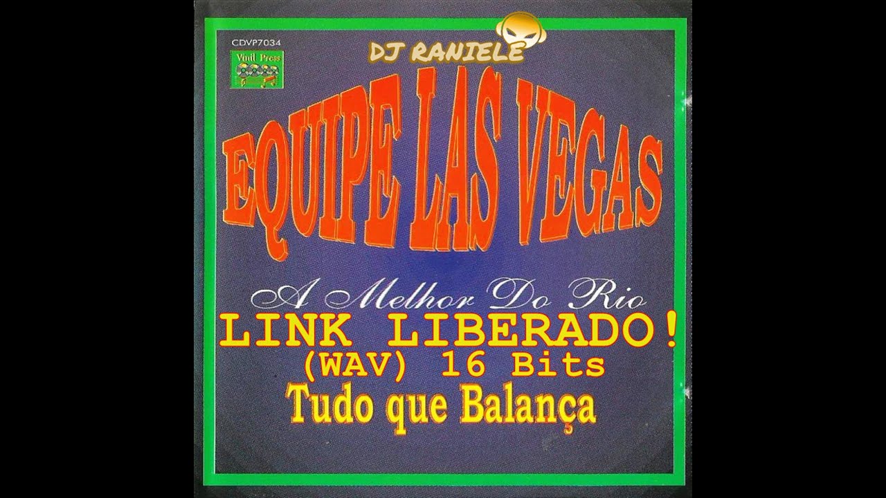 (Rewiew) CD Equipe Las Vegas A Melhor Do Rio (Tudo Que Balan&ccedil;a) 1995 By RANIELE DJ