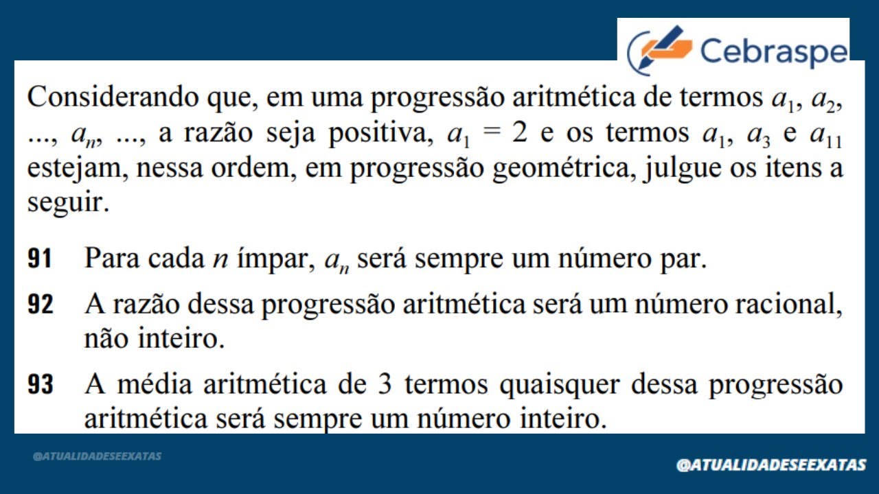 QUESTÕES CEBRASPE - PROGRESSÃO ARITMÉTICA E PROGRESSÃO GEOMÉTRICA