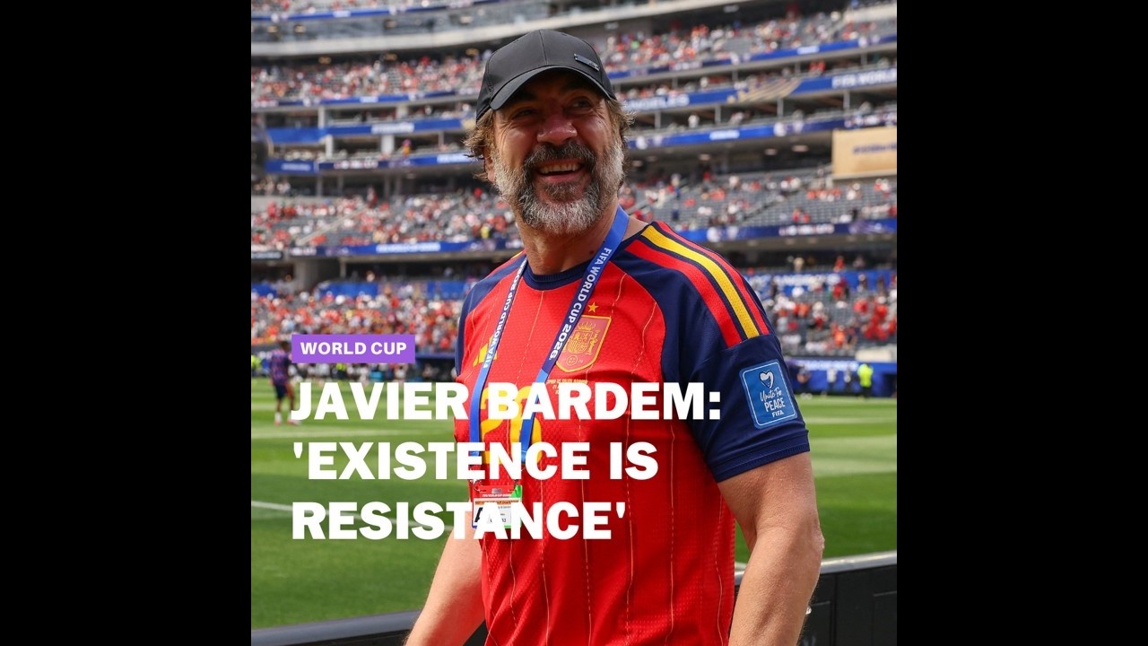 'Existence is resistance': Javier Bardem's message for Palestine at France-Spain World Cup match