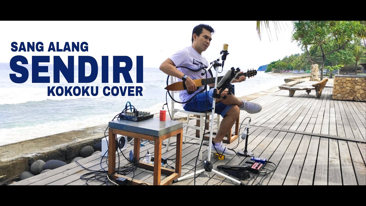 SANG ALANG - SENDIRI || COVER BY KOKOKU || QUNCI VILLA