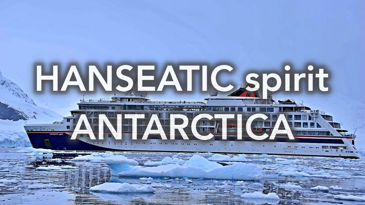 HANSEATIC spirit Antarctica - 4K video tour of a breathtaking journey to Antarctica