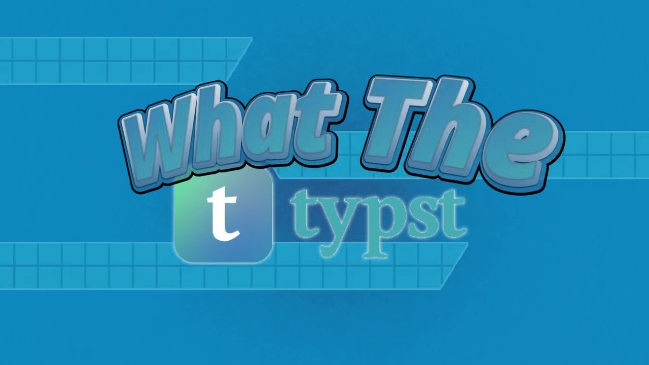 What The Typst - Schneller Typst Einstieg